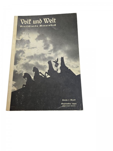 Volk und Welt. Deutschlands Monatsbuch Heft September 1940