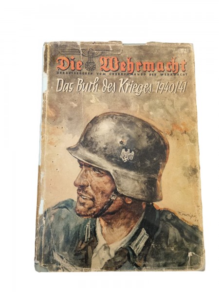 Die Wehrmacht Das Buch des Krieges 1940/41