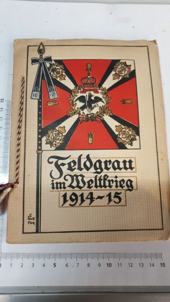 Feldgrau im Weltkrieg 1914-15 Album mit 12 Bilder