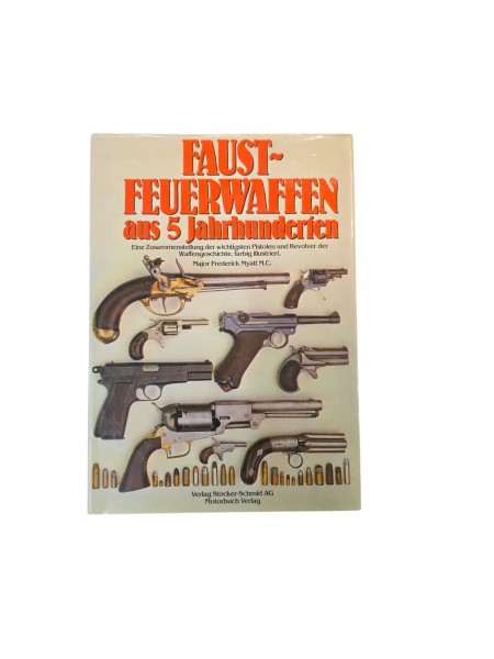 Faust-Feuerwaffen aus 5 Jahrhunderten