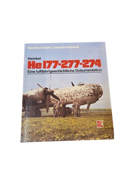 He177-277-274 Eine Luftfahrtgeschichtliche Dokumentation