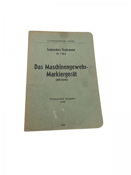 CH-Armee Technisches Reglement Das Maschinengewehr-Markiergerät