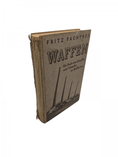 Waffen Ein Buch vom Schaffen und Kämpfen im Waffenbau
