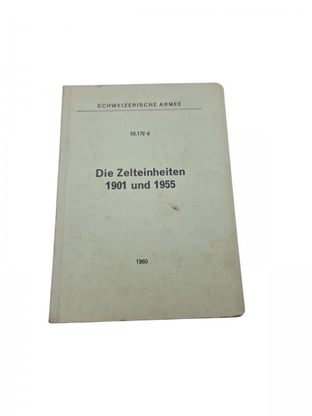 Die Zelteinheiten 1901 und 1955 Reglement