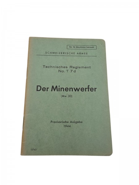 CH-Armee technisches Reglement No.T7 d Der Minenwerfer 33