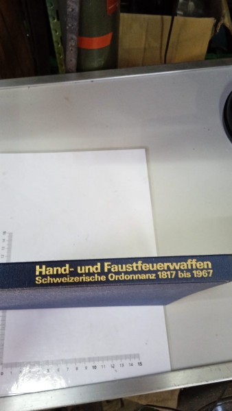 Hand und Faustfeuerwaffen Schweizerische Ordonnanz 1817 bis 1967