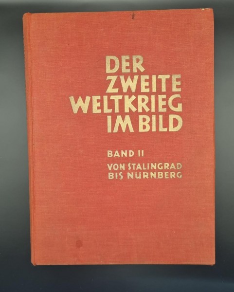 Der Zweite Weltkrieg im Bild Band 2