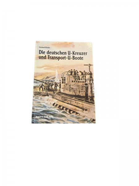 Die deutschen U-Kreuzer und Transport-U-Boote
