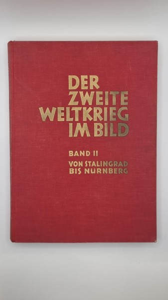 Der Zweite Weltkrieg im Blid Band 2