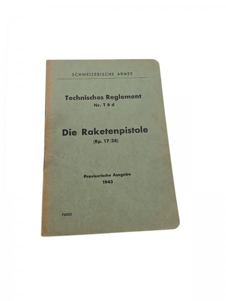 CH-Armee Technisches Reglement Die Raketenpistole Rp. 17/38