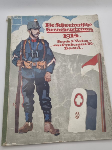 Die Schweizerische grenzbesetzung 1914