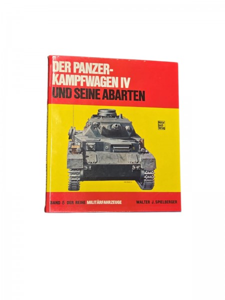 Der Panzer-Kampfwagen IV und seine Abarten Band 5
