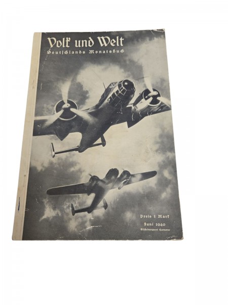Volk und Welt. Deutschlands Monatsbuch Heft Juni 1940