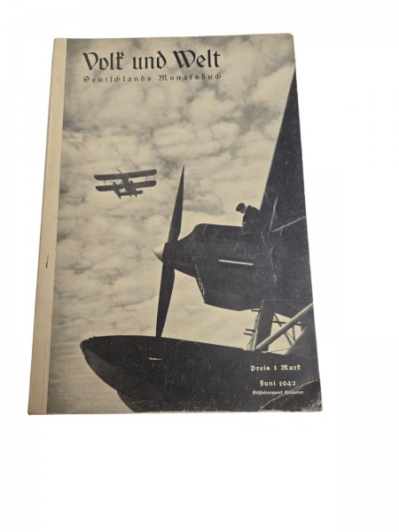 Volk und Welt. Deutschlands Monatsbuch Heft Juni 1942