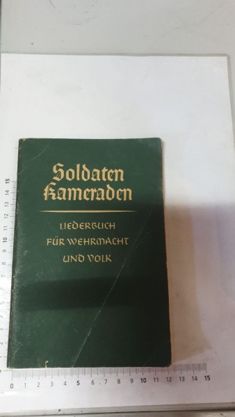 Soldaten Kameraden Liederbuch für Wehrmacht und Volk
