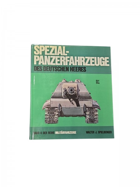 Spezial-Panzerfahrzeug Des deutschen Heeres Band 8