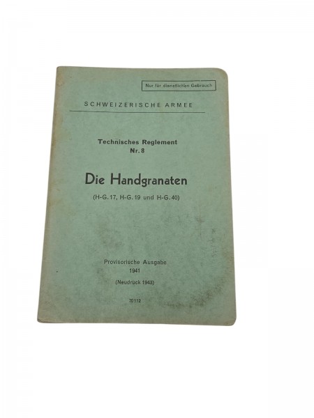 CH-Armee technisches Reglement nr.8 Die Handgranate