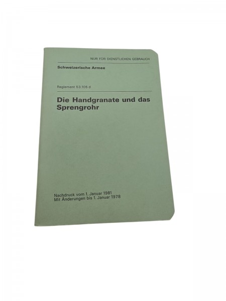CH-Armee Die Handgranate und das Sprengrohr