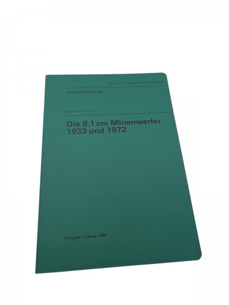 Die 8,1cm Minenwerfer 1933 und 1972