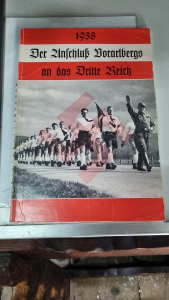 Original Buch Der Anschluss Vorarlbergs an das 3.Reich