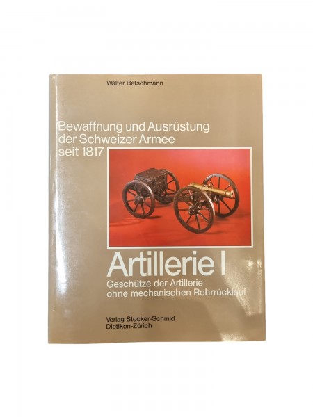 Artillerie 1 Geschütze der Artillerie ohne mechanische Rohrrücklauf