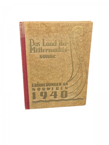 Das Land der Mitternachts-sonne Erinnerungen an Norwegen 1940