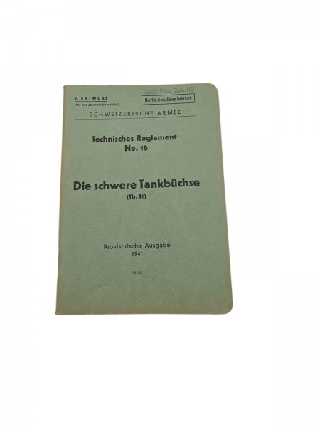 CH-Armee technisches Reglement Nr.16 Die schwere Tankbüchse tb.41