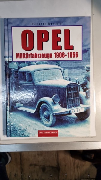 Opel Militärfahrzeuge 1906-1956 Buch