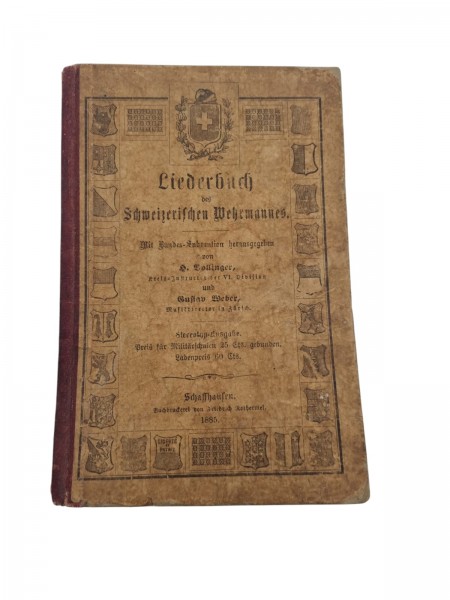 J 1885 Liederbuch des Schweizerischen Wehrmannes