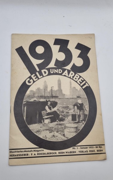 Wir wollen Geld und Arbeit 1933