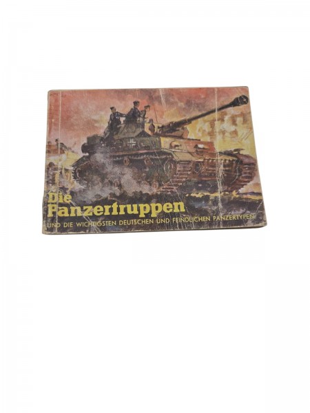 Die Panzertruppen und die wichtigste Deutschen und Feindlichen Panzertypen