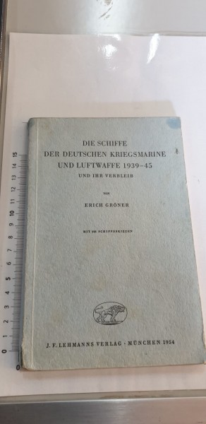Die Schiffe der deutschen Kriegsmarine und Luftwaffe 1939-45