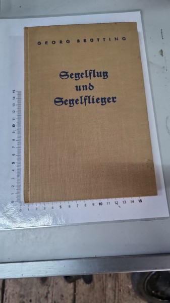 Segelflug und Segelflieger Buch Orginal Top Zustand Georg Brütting