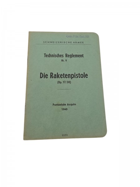 CH-Armee technisches Reglement Die Raketenpistole Rp. 17/38