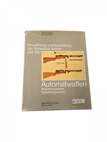 Bewaffnung und Ausrüstung der Schweizer Armee seit 1817 Automatwaffen