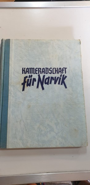 Orginal Buch aus der Zeit : Kameradschaft für Narvik