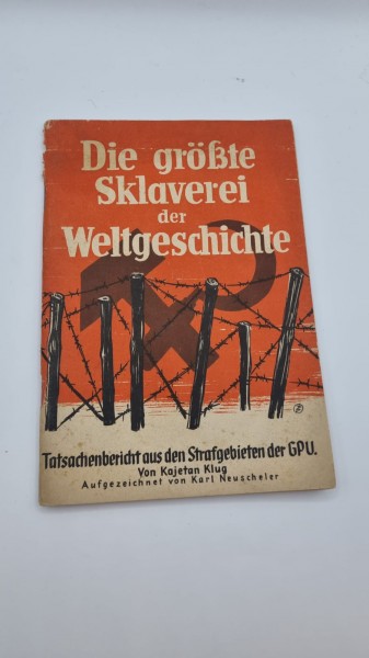 Die Grösste Sklaverei der Weltgeschichte Heft 1942