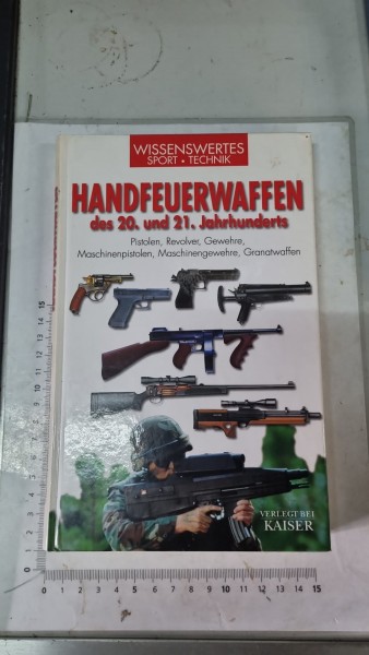 Handfeuerwaffen des 20. und 21. Jahrhunderts Buch